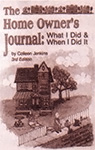 The Home Owner's Journal was created for people who can't keep track of the work they've done on their house.